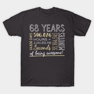 68th Birthday Gifts - 68 Years of being Awesome in Hours & Seconds T-Shirt